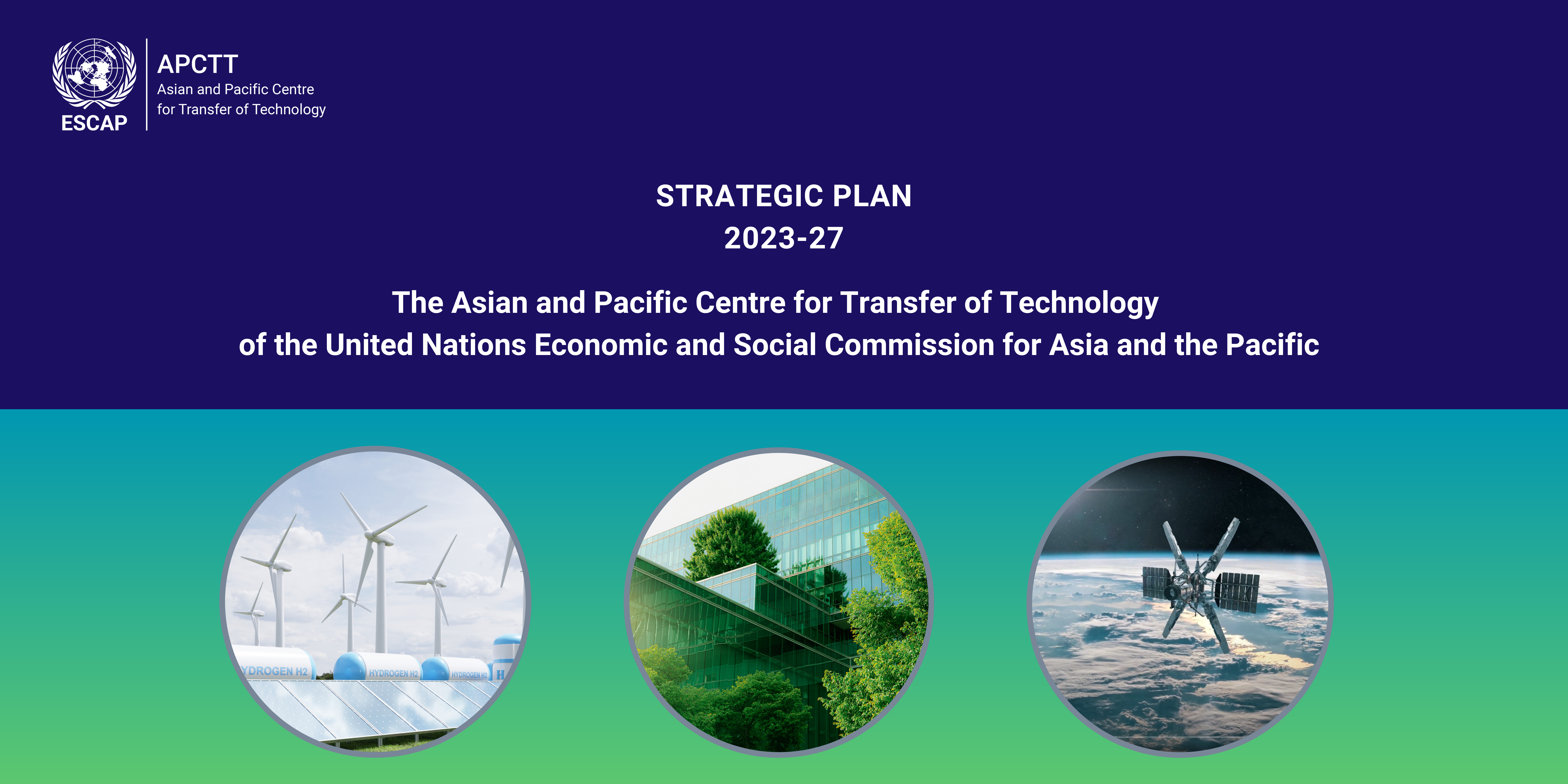 Strategic Plan for the Asian and Pacific Centre for Transfer of Technology (APCTT)